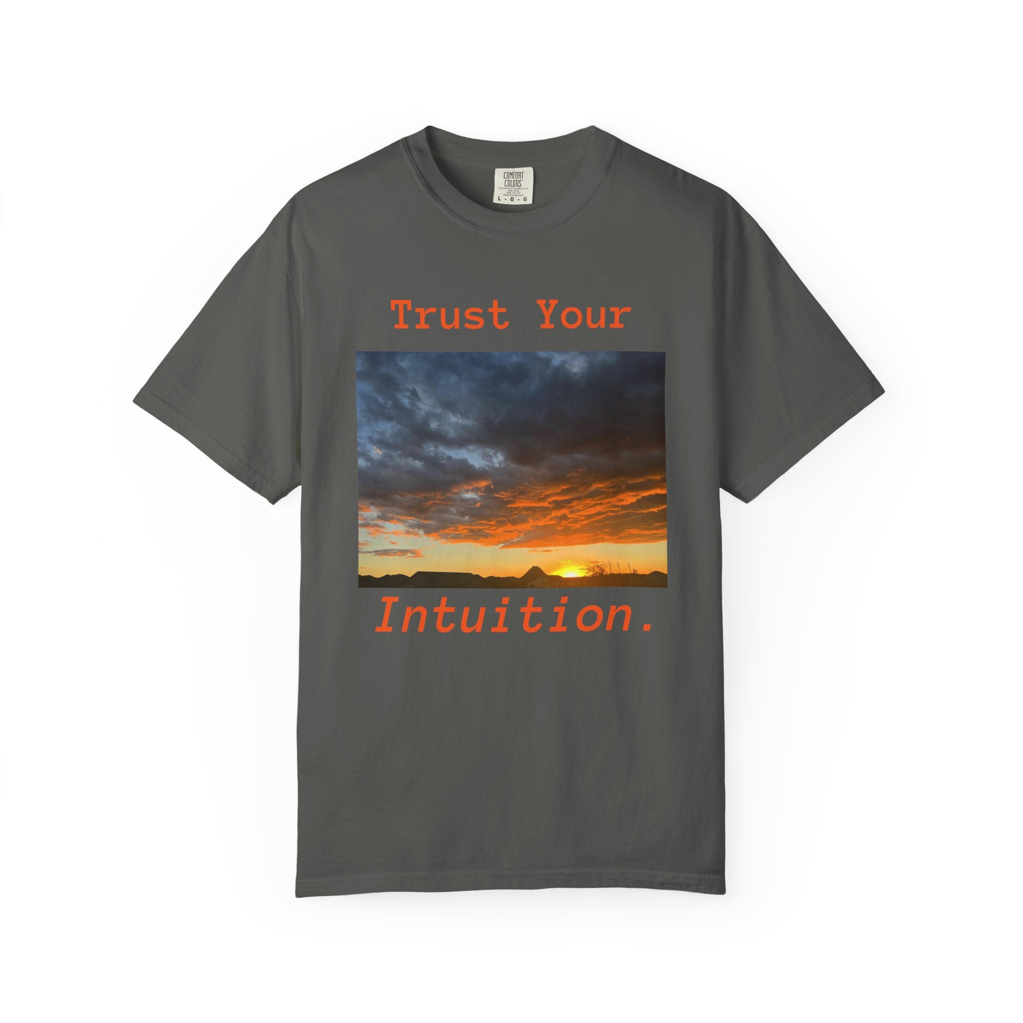 Sunset T-Shirt, "Trust Your Intuition"