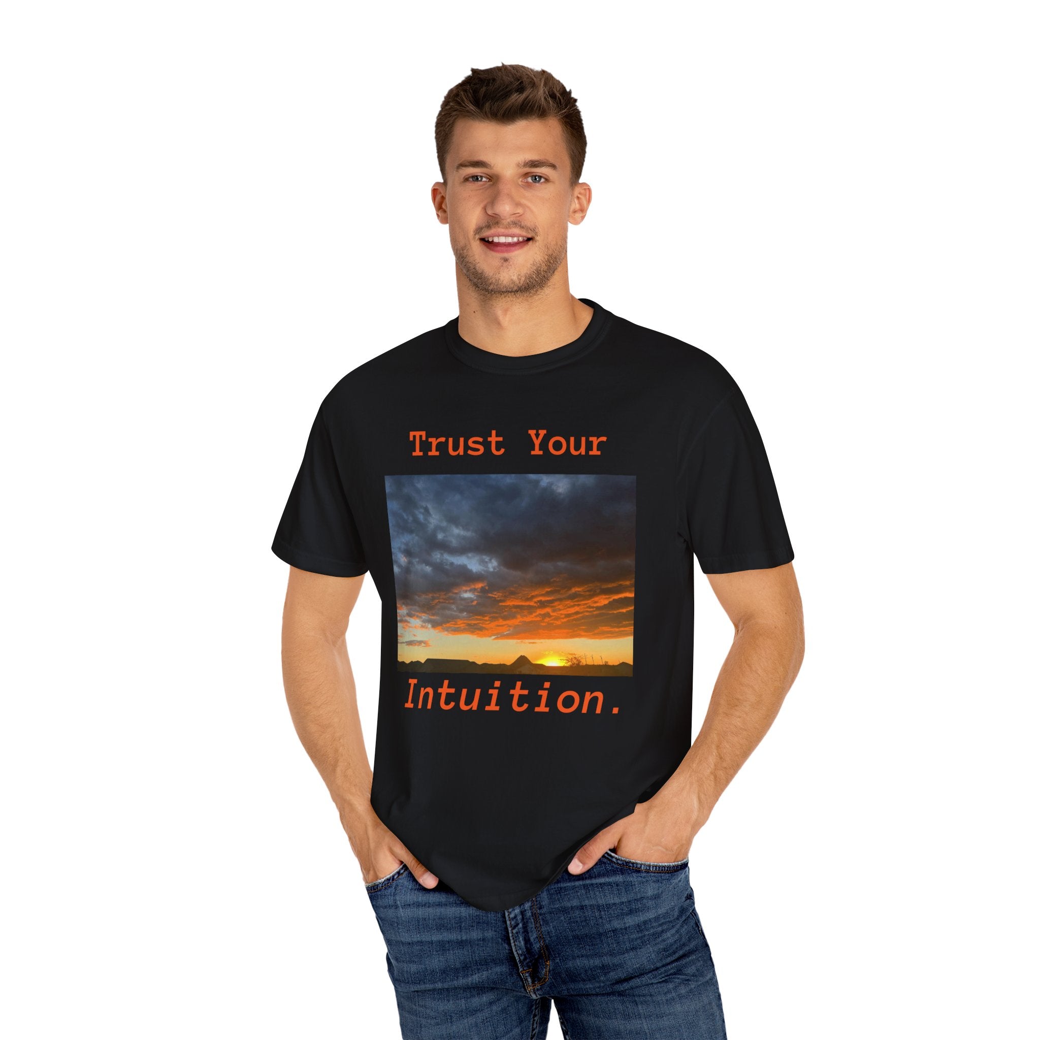 Sunset T-Shirt, "Trust Your Intuition"